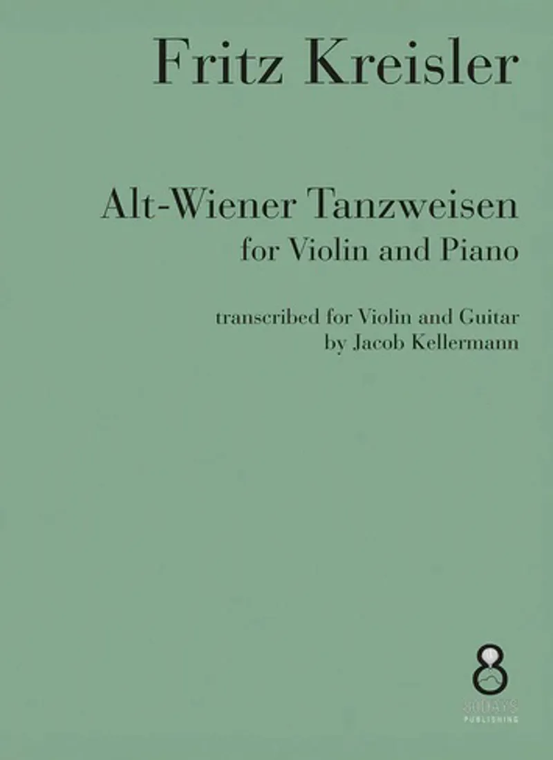 Fritz Kreisler - Alt-Wiener Tanzweisen transcribed for Violin and Guitar
