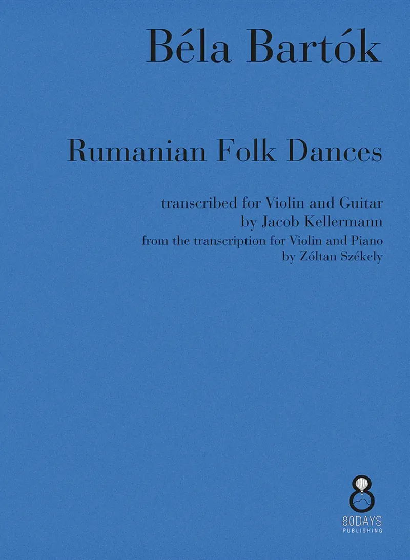 Béla Bartók - Rumanian Folk Dances transcribed for Violin and Guitar